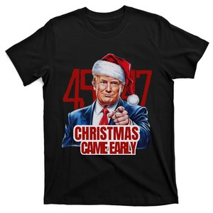 Funny Santa Trump Christmas Came Early 47th President Xmas T-Shirt