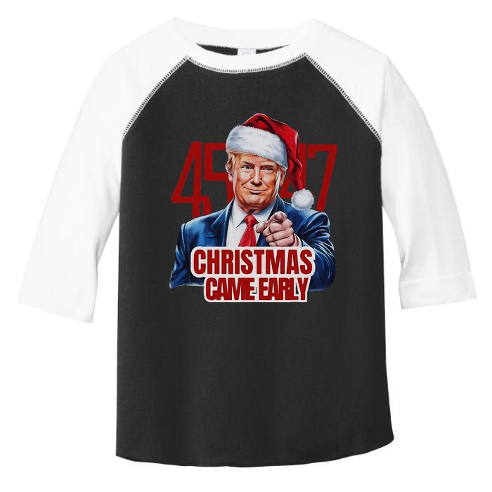 Funny Santa Trump Christmas Came Early 47th President Xmas Toddler Fine Jersey T-Shirt