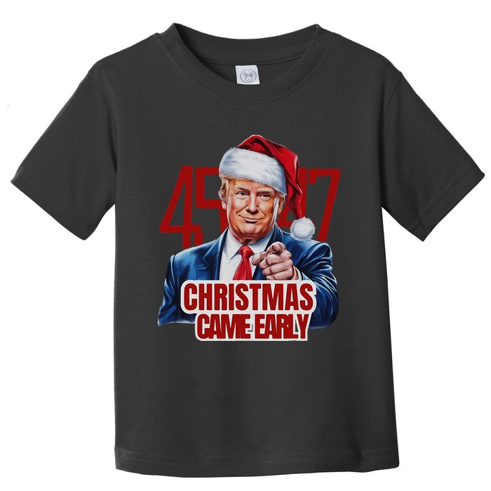 Funny Santa Trump Christmas Came Early 47th President Xmas Toddler T-Shirt