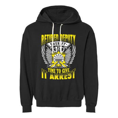 Funny Sheriff T Retired Deputy Sheriff Garment-Dyed Fleece Hoodie
