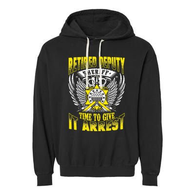 Funny Sheriff T Retired Deputy Sheriff Garment-Dyed Fleece Hoodie