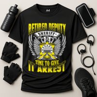 Funny Sheriff T Retired Deputy Sheriff Performance Shirt