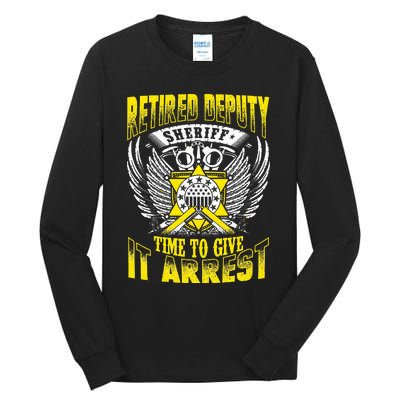 Funny Sheriff T Retired Deputy Sheriff Tall Long Sleeve T-Shirt