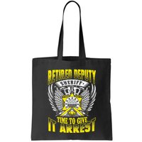 Funny Sheriff T Retired Deputy Sheriff Bag