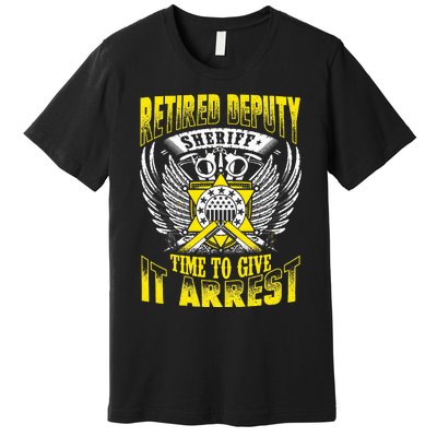 Funny Sheriff T Retired Deputy Sheriff Premium T-Shirt