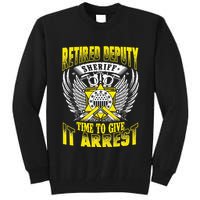 Funny Sheriff T Retired Deputy Sheriff Tall Sweatshirt