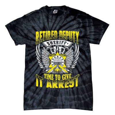 Funny Sheriff T Retired Deputy Sheriff Tie-Dye T-Shirt