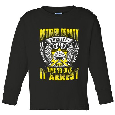 Funny Sheriff T Retired Deputy Sheriff Toddler Long Sleeve Shirt