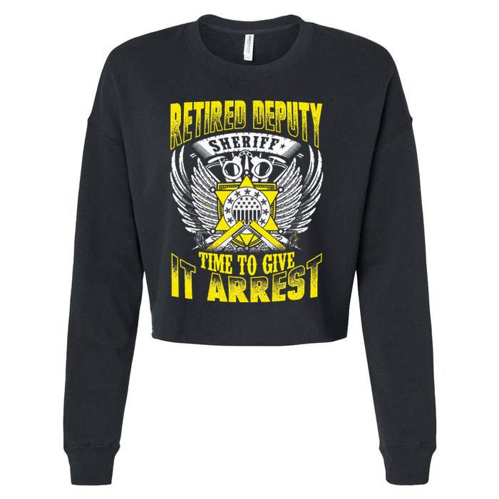 Funny Sheriff T Retired Deputy Sheriff Cropped Pullover Crew