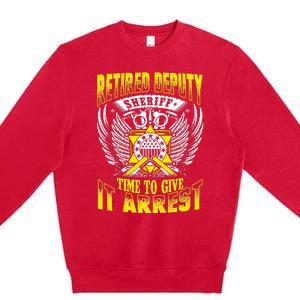 Funny Sheriff T Retired Deputy Sheriff Premium Crewneck Sweatshirt