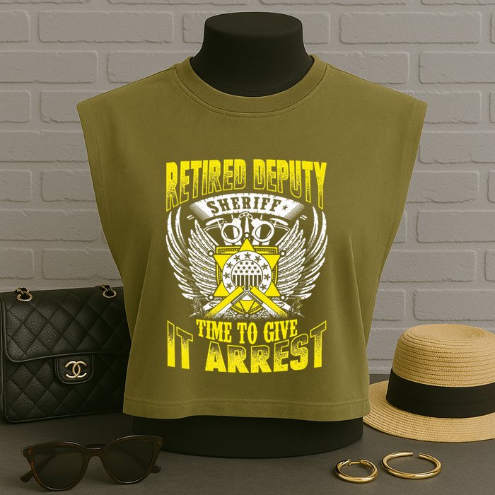 Funny Sheriff T Retired Deputy Sheriff Garment-Dyed Women's Muscle Tee