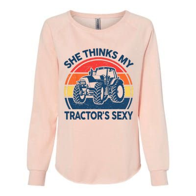 Farm She Thinks My Tractors Sexy Men Gift Funny Farmer Womens California Wash Sweatshirt