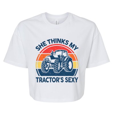 Farm She Thinks My Tractors Sexy Men Gift Funny Farmer Bella+Canvas Jersey Crop Tee