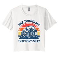 Farm She Thinks My Tractors Sexy Men Gift Funny Farmer Women's Crop Top Tee