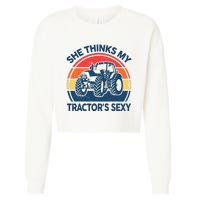 Farm She Thinks My Tractors Sexy Men Gift Funny Farmer Cropped Pullover Crew