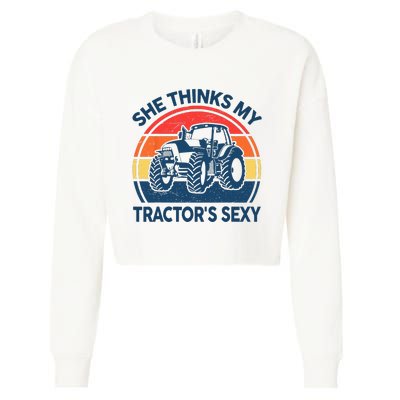 Farm She Thinks My Tractors Sexy Men Gift Funny Farmer Cropped Pullover Crew