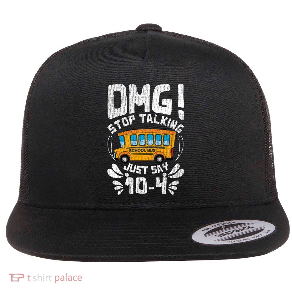 Funny Stop Talking To The Busdriver School Bus Design Cool Gift Flat Bill Trucker Hat