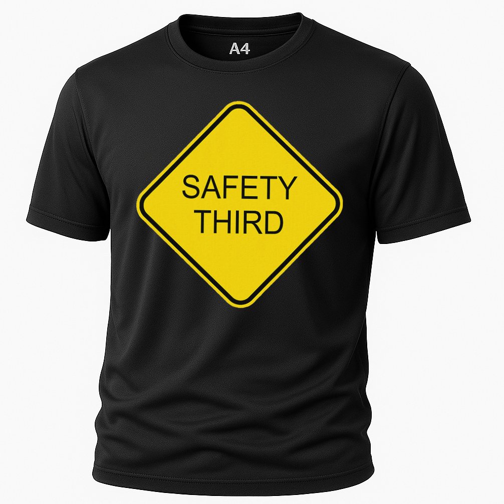 Funny Safety Third Sign Cooling Performance Crew T-Shirt