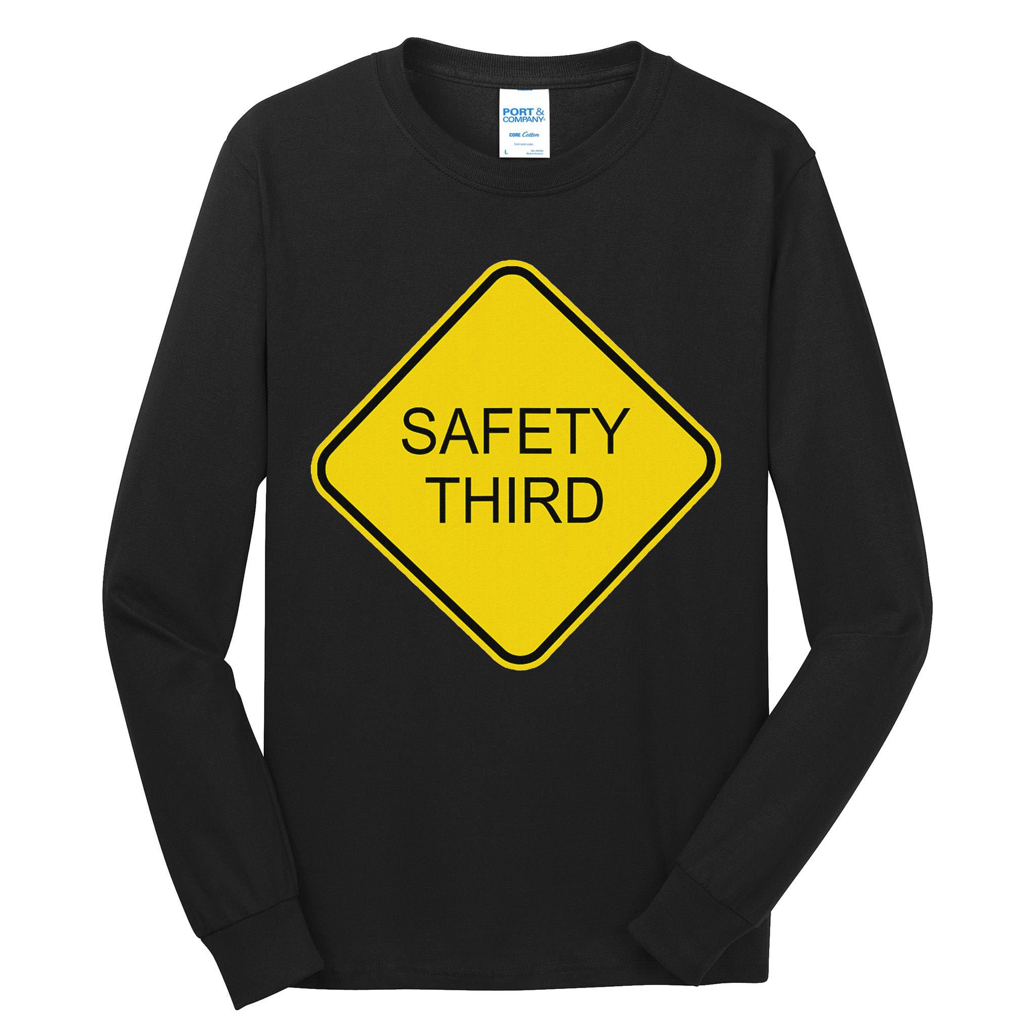 Funny Safety Third Sign Tall Long Sleeve T-Shirt