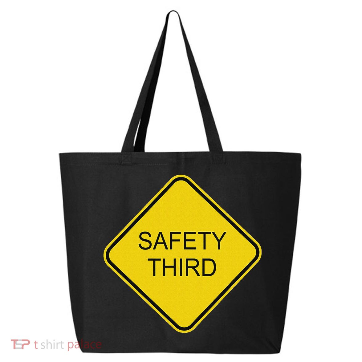 Funny Safety Third Sign 25L Jumbo Tote