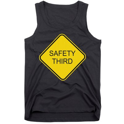 Funny Safety Third Sign Tank Top