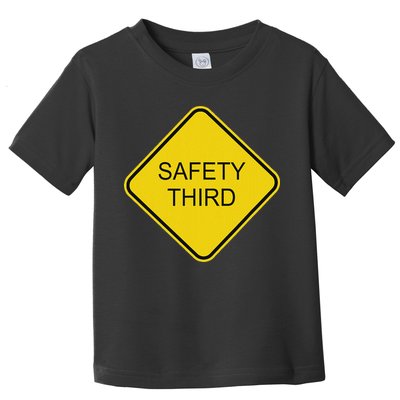 Funny Safety Third Sign Toddler T-Shirt