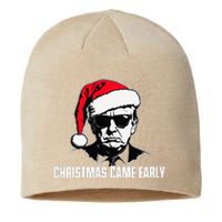 Funny Santa Trump Christmas Came Early 47th President Xmas Sustainable Beanie