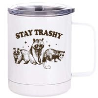 Funny Stay Trashy Raccoons Opossums Squad Team Trash 12 oz Stainless Steel Tumbler Cup