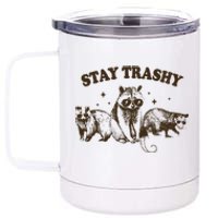 Funny Stay Trashy Raccoons Opossums Squad Team Trash 12 oz Stainless Steel Tumbler Cup