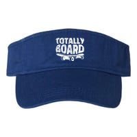 Funny Skateboarder Totally Board Skateboarding Gift Valucap Bio-Washed Visor