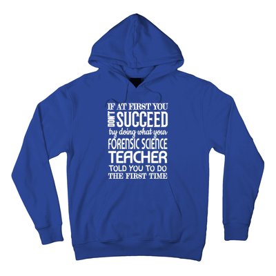 Forensic Science Teacher Funny Gift Funny Succeed Appreciation Gift Hoodie