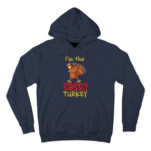 Funny Sassy Turkey Matching Family Group Thanksgiving Party Hoodie