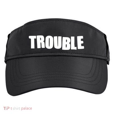 Funny Somebodys Trouble Matching Couple Family Shirts Adult Drive Performance Visor