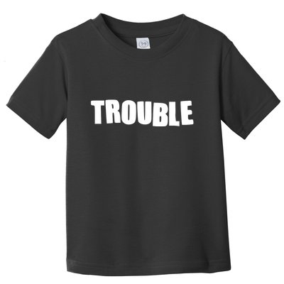 Funny Somebodys Trouble Matching Couple Family Shirts Toddler T-Shirt