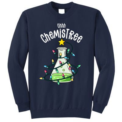 Funny Science Teacher Oh Chemistree Chemistry Christmas Tall Sweatshirt