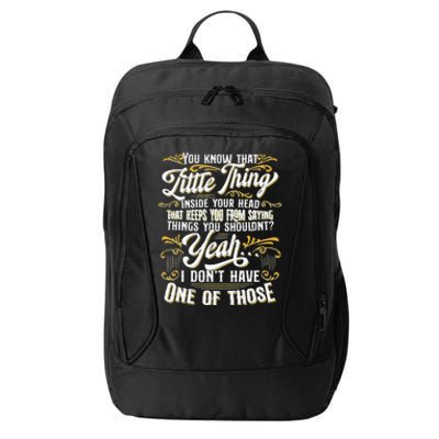 Funny Sarcasm Tee Sarcastic Humor Novelty Sarcasm City Backpack