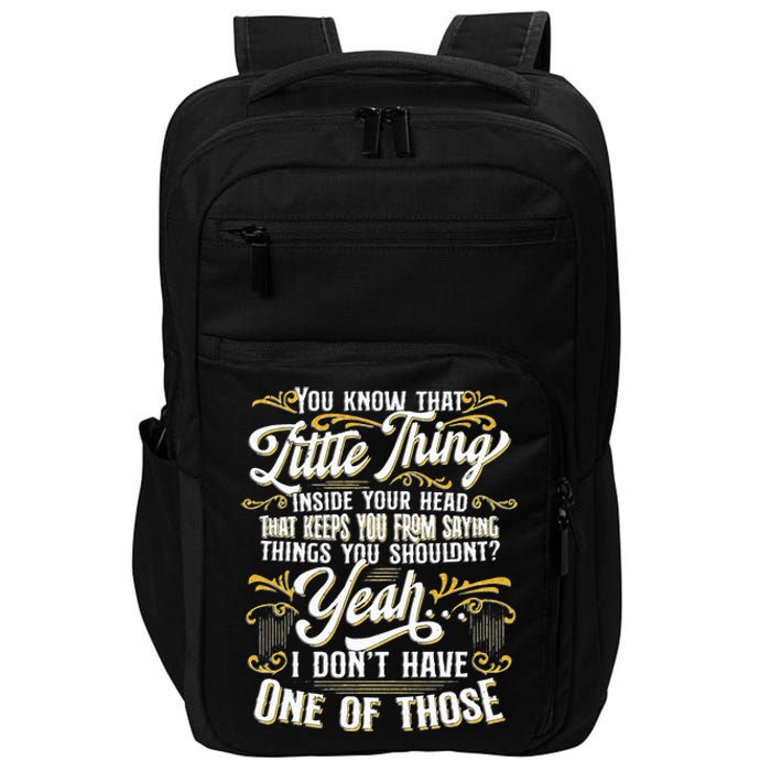 Funny Sarcasm Tee Sarcastic Humor Novelty Sarcasm Impact Tech Backpack