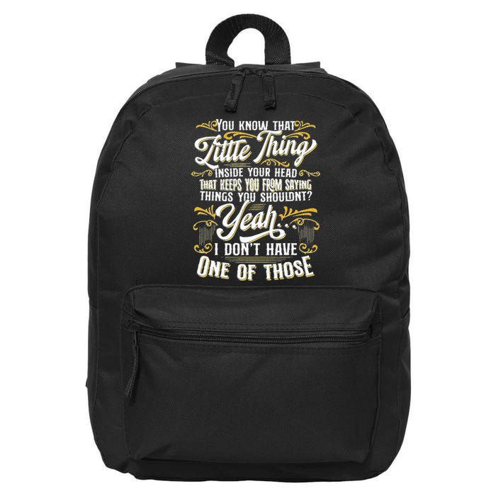 Funny Sarcasm Tee Sarcastic Humor Novelty Sarcasm 16 in Basic Backpack