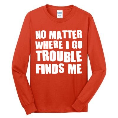 Funny Somebodys Trouble Matching Couple Family Shirts Tall Long Sleeve T-Shirt