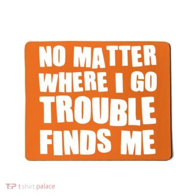 Funny Somebodys Trouble Matching Couple Family Shirts Mousepad