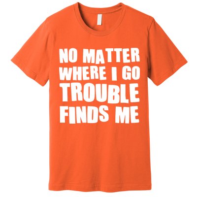Funny Somebodys Trouble Matching Couple Family Shirts Premium T-Shirt