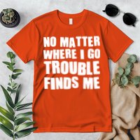 Funny Somebodys Trouble Matching Couple Family Shirts Premium T-Shirt