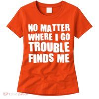 Funny Somebodys Trouble Matching Couple Family Shirts Womens T-Shirt