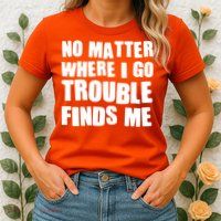 Funny Somebodys Trouble Matching Couple Family Shirts Womens T-Shirt