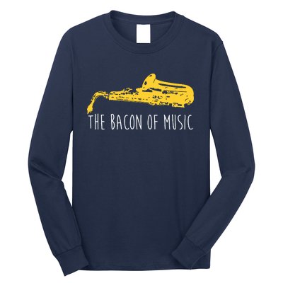 Funny Saxophone The Bacon Of Music Marching Band Sax Player Long Sleeve Shirt