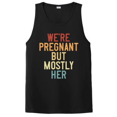 Funny Soon To Be Dad Vintage WeRe Pregnant But Mostly Her PosiCharge Competitor Tank