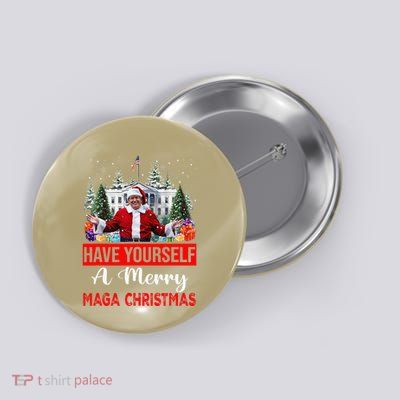 Funny Santa Trump Have Yourself A Merry Maga Christmas Xmas Button