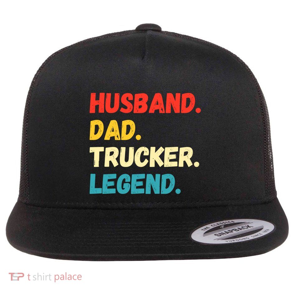 Funny Semi Truck Driver Dad Husband Legend Design Truckers Cool Gift Flatbill Hat