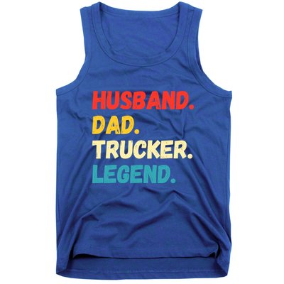 Funny Semi Truck Driver Dad Husband Legend Design Truckers Cool Gift Tank Top