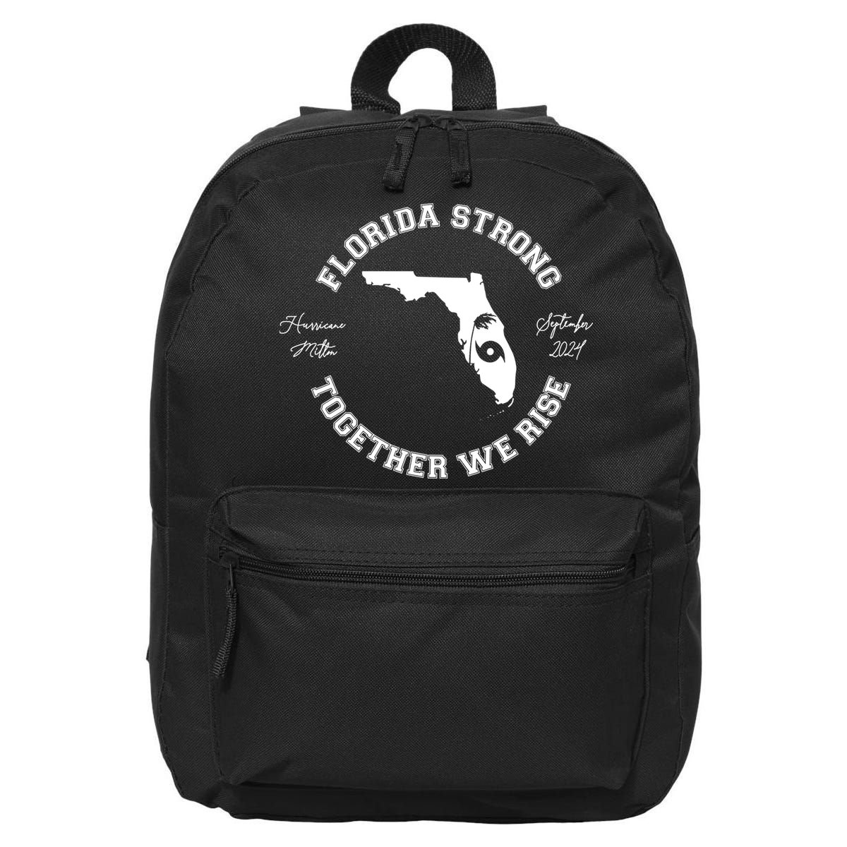 Florida Strong Together We Rise Hurricane Milton September 2024 16 in Basic Backpack